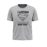 I'M NOT SAYING I'M SUPERMAN
